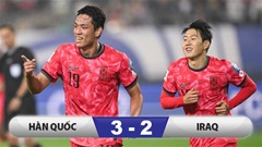 Kết quả Hàn Quốc 3-2 Iraq: Hàn Quốc vững ngôi đầu 